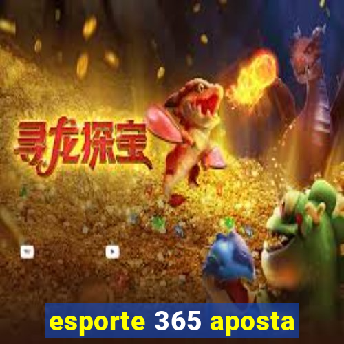 esporte 365 aposta