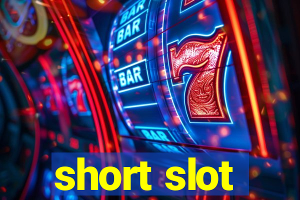 short slot