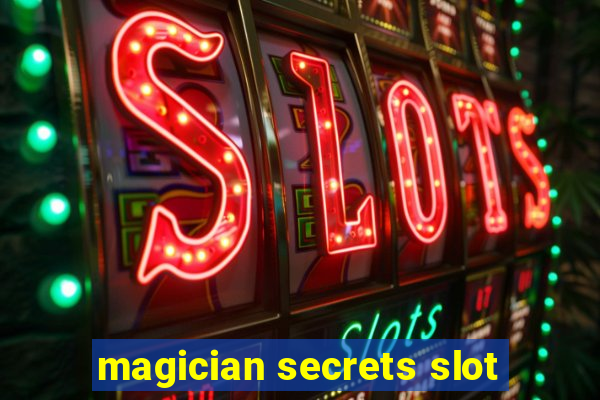 magician secrets slot