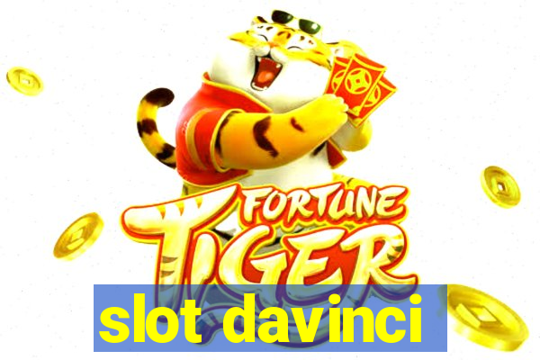 slot davinci