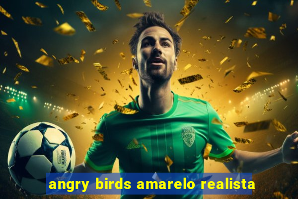 angry birds amarelo realista