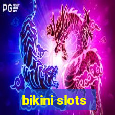 bikini slots