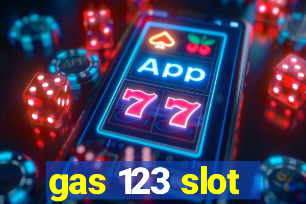 gas 123 slot