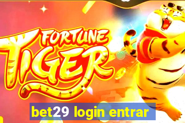 bet29 login entrar