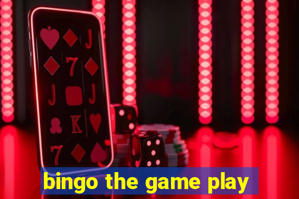 bingo the game play