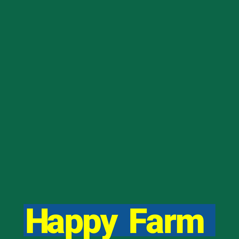 Happy Farm