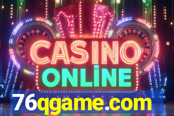 76qgame.com