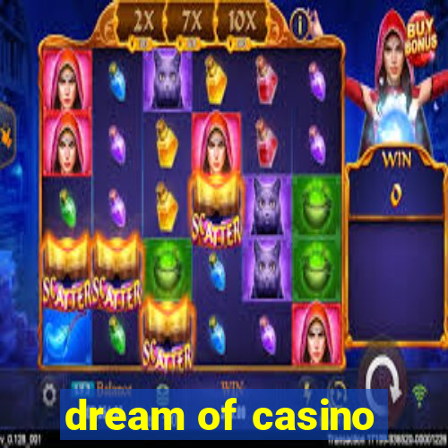 dream of casino