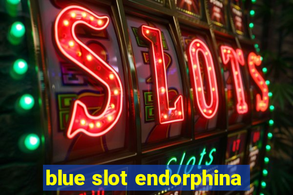 blue slot endorphina