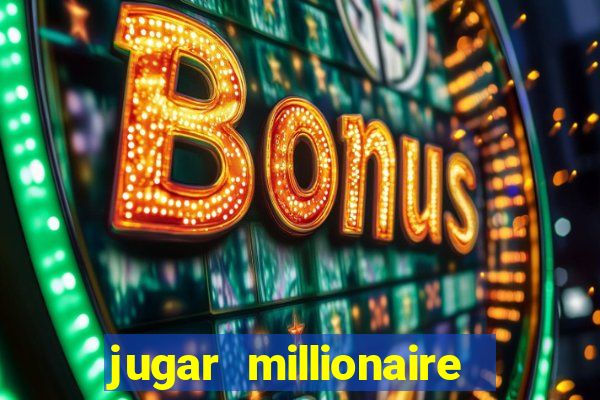 jugar millionaire genie slot