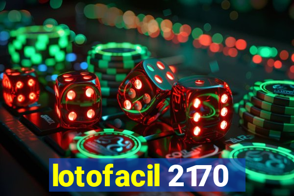 lotofacil 2170