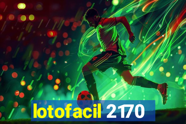 lotofacil 2170