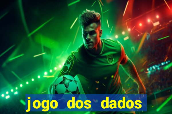 jogo dos dados aposta online