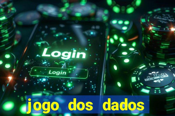 jogo dos dados aposta online