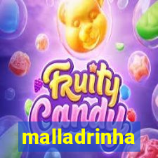 malladrinha