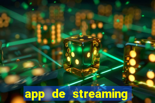 app de streaming de jogos