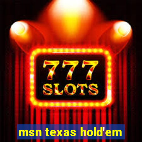 msn texas hold'em