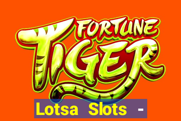 Lotsa Slots - Jogos de cassino