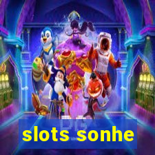 slots sonhe