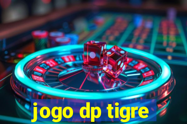 jogo dp tigre