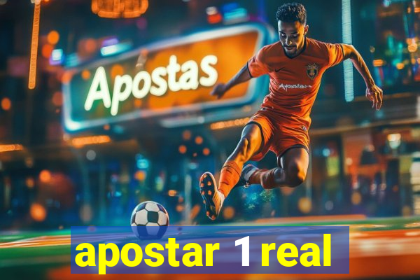 apostar 1 real