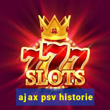 ajax psv historie