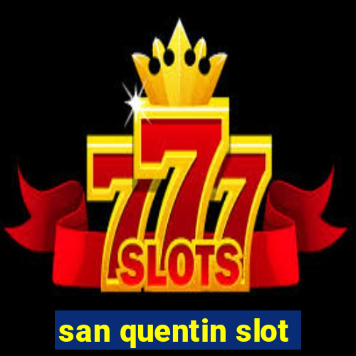 san quentin slot