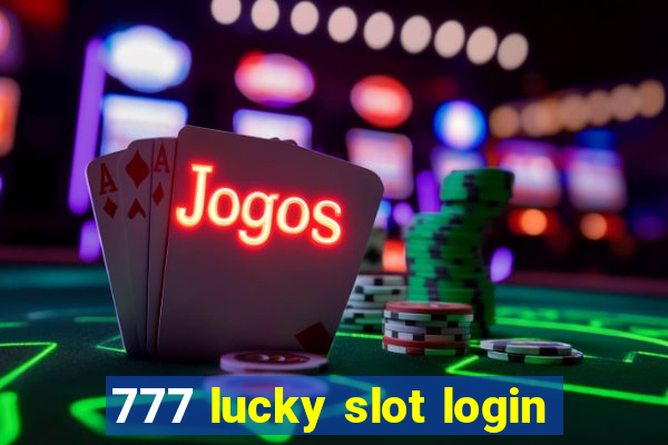 777 lucky slot login