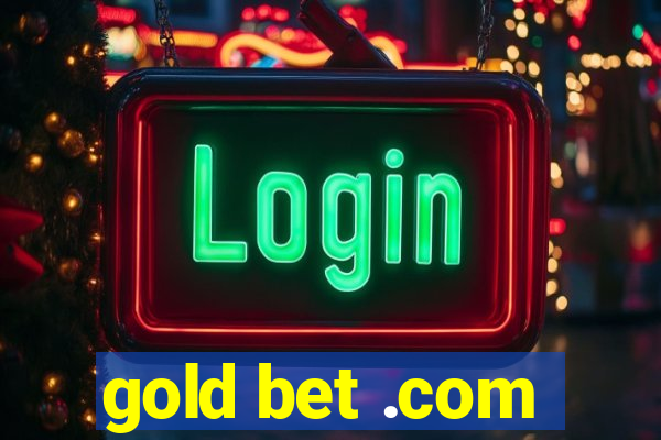 gold bet .com