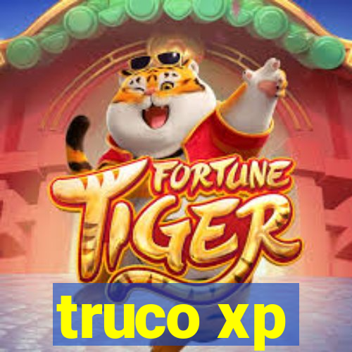 truco xp