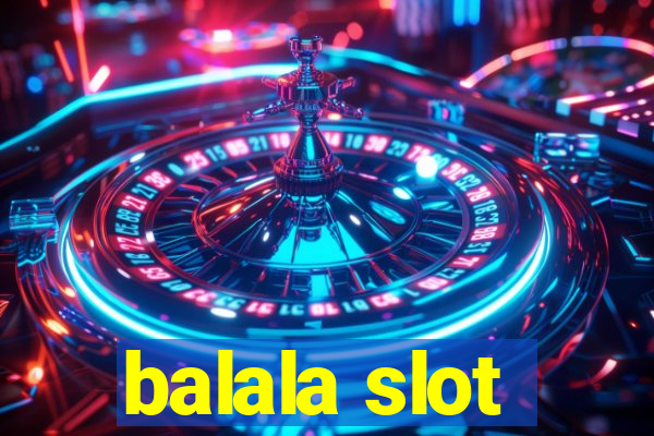 balala slot