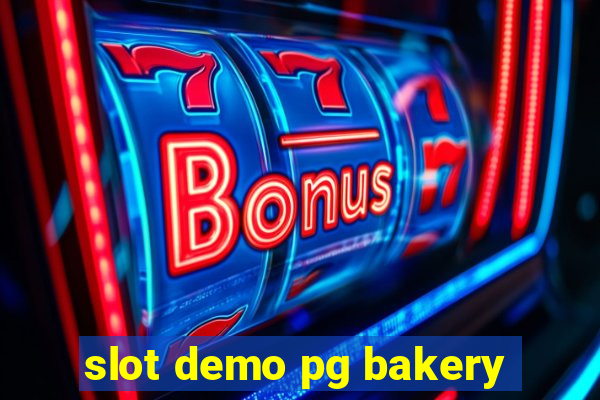 slot demo pg bakery