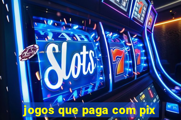 jogos que paga com pix