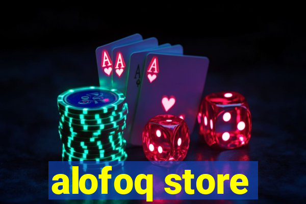 alofoq store