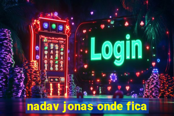 nadav jonas onde fica