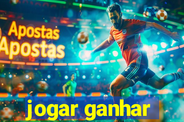 jogar ganhar