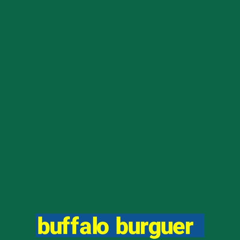 buffalo burguer