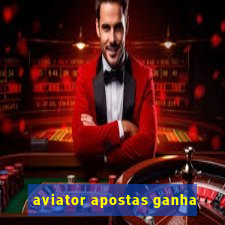 aviator apostas ganha