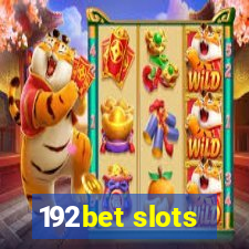 192bet slots