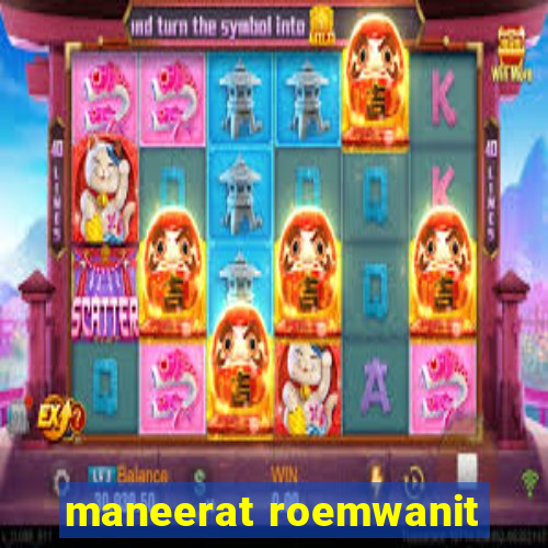 maneerat roemwanit