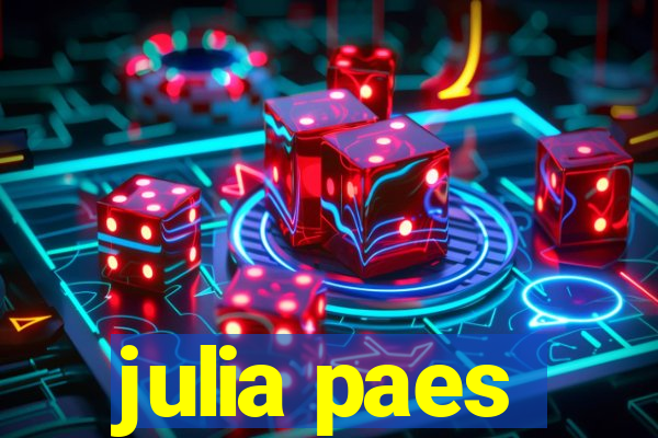 julia paes