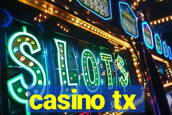 casino tx