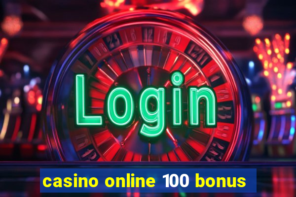 casino online 100 bonus