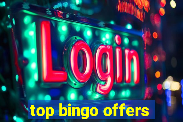 top bingo offers