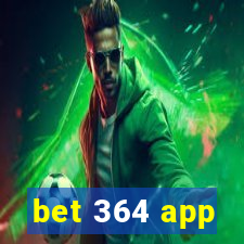 bet 364 app