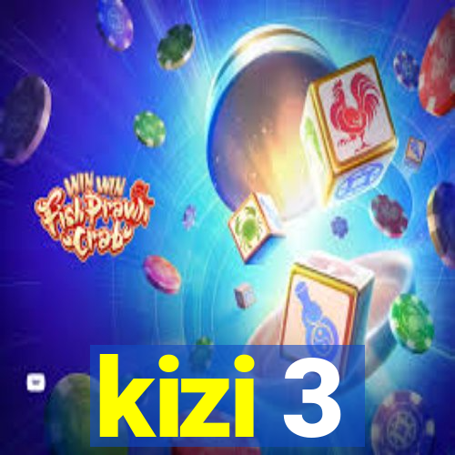 kizi 3