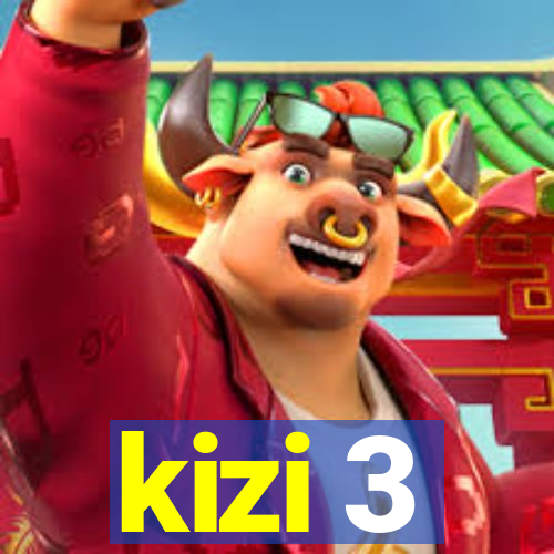 kizi 3