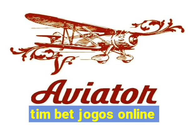 tim bet jogos online