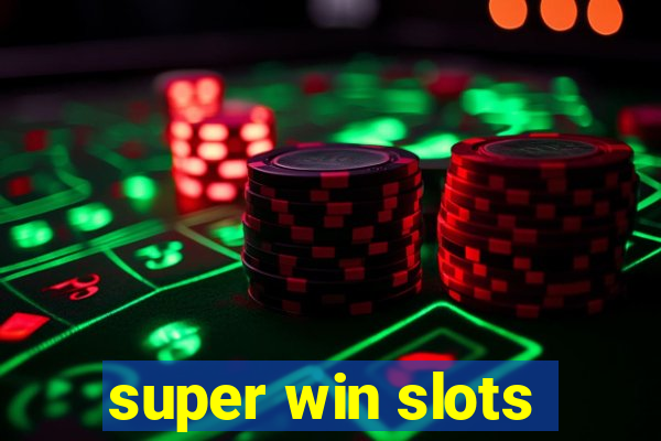 super win slots