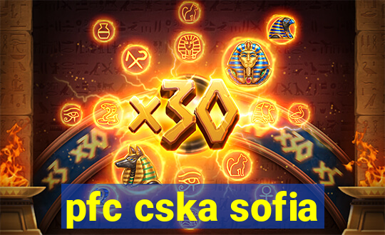 pfc cska sofia